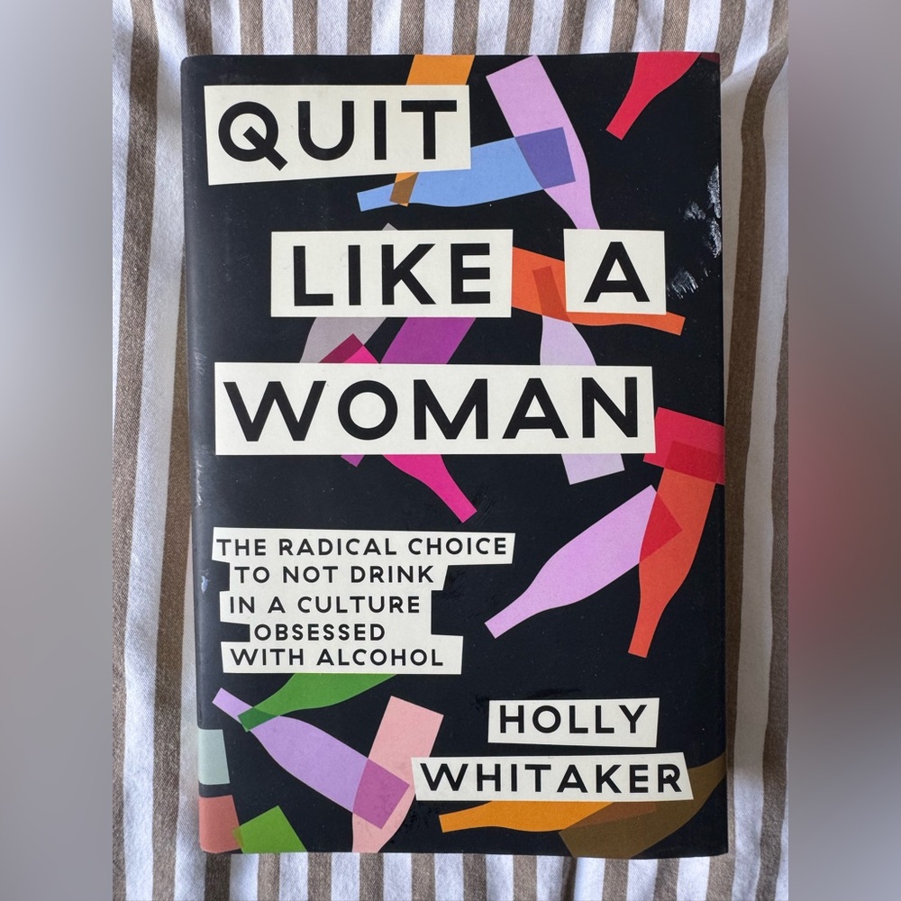 Quit like a woman by holly whitaker